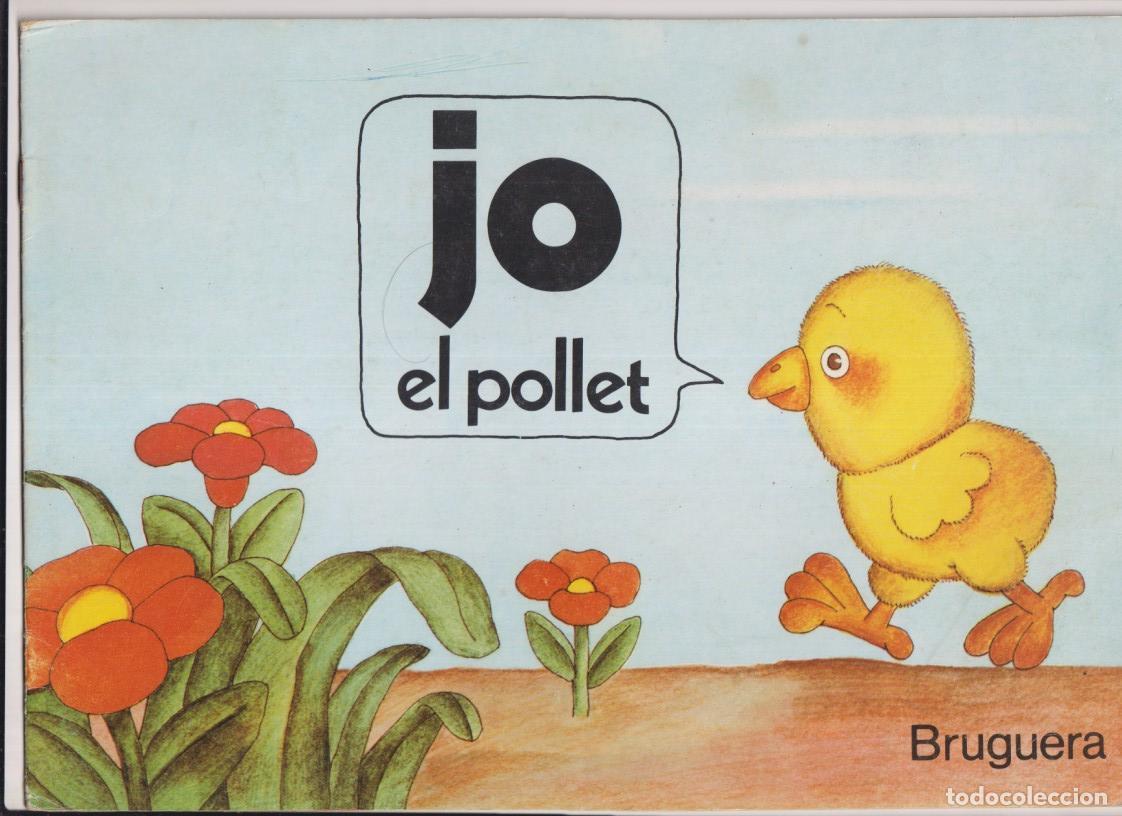 Diccionarios de segunda mano: Jo El pollet. (30x21 cm.) Primera Edici&oacute; Bruguera 1980