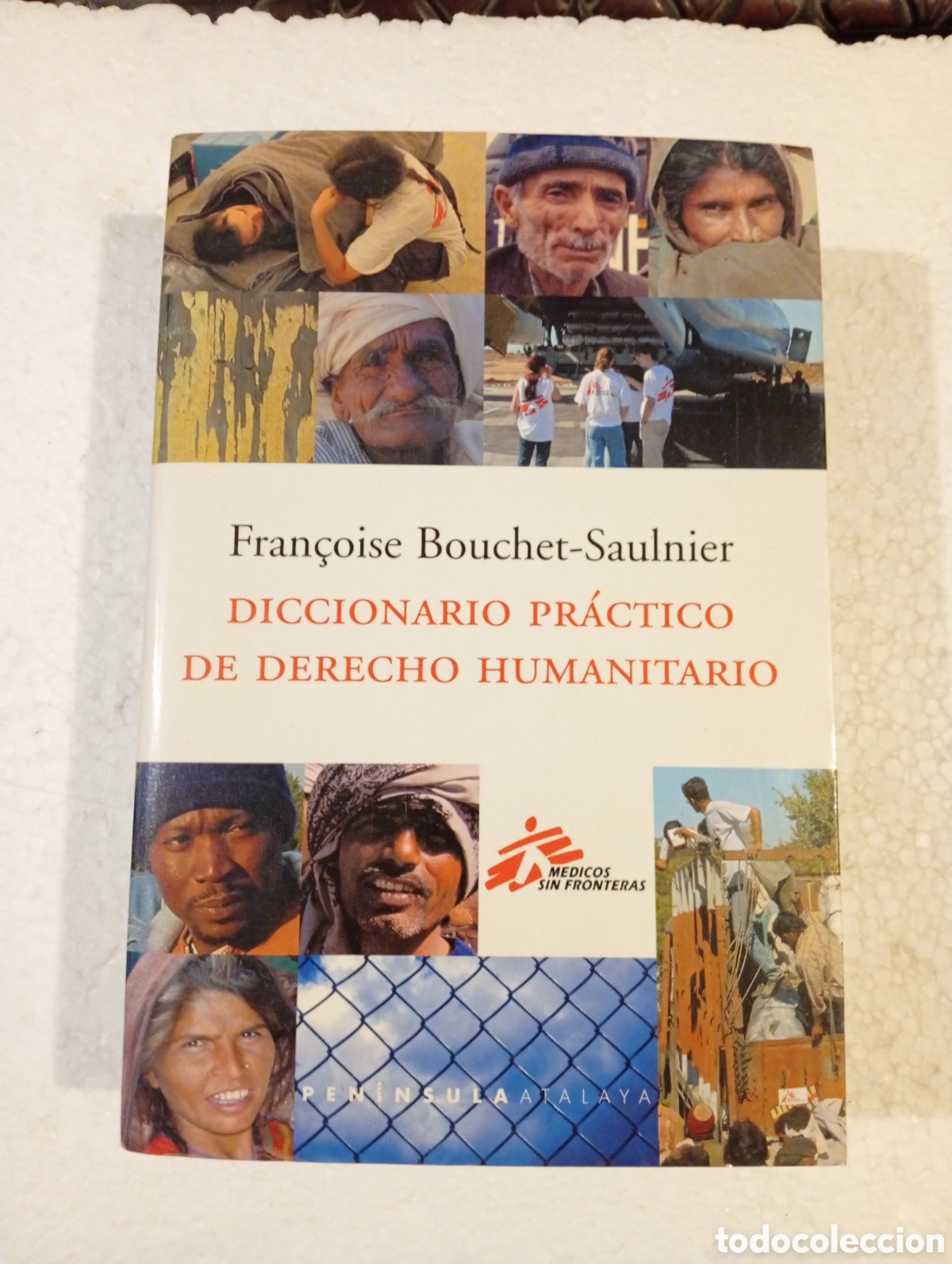 Diccionarios de segunda mano: DICCIONARIO PR&Aacute;CTICO DE DERECHO HUMANITARIO. FRAN&Ccedil;OISE BOUCHET-SAULNIER. PEN&Iacute;NSULA. 2001.