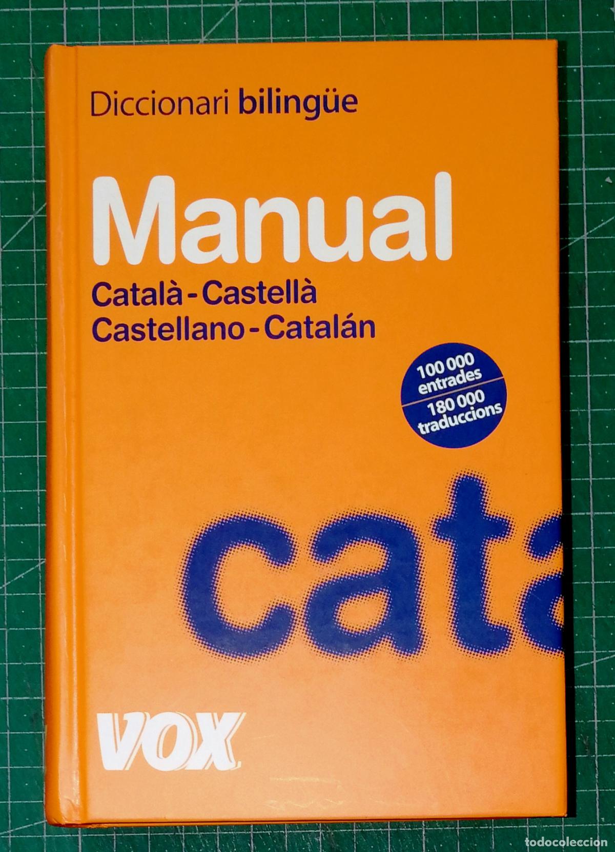 Diccionarios de segunda mano: DICCIONARI BILING&Uuml;E MANUAL CATAL&Agrave;-CASTELL&Agrave; ; CASTELLANO-CATAL&Aacute;N (Vox). - 2008