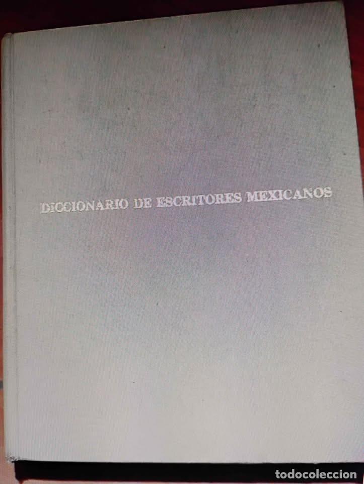 Diccionarios de segunda mano: Diccionario de Escritores Mexicanos Unam Centro de Estudios Literarios