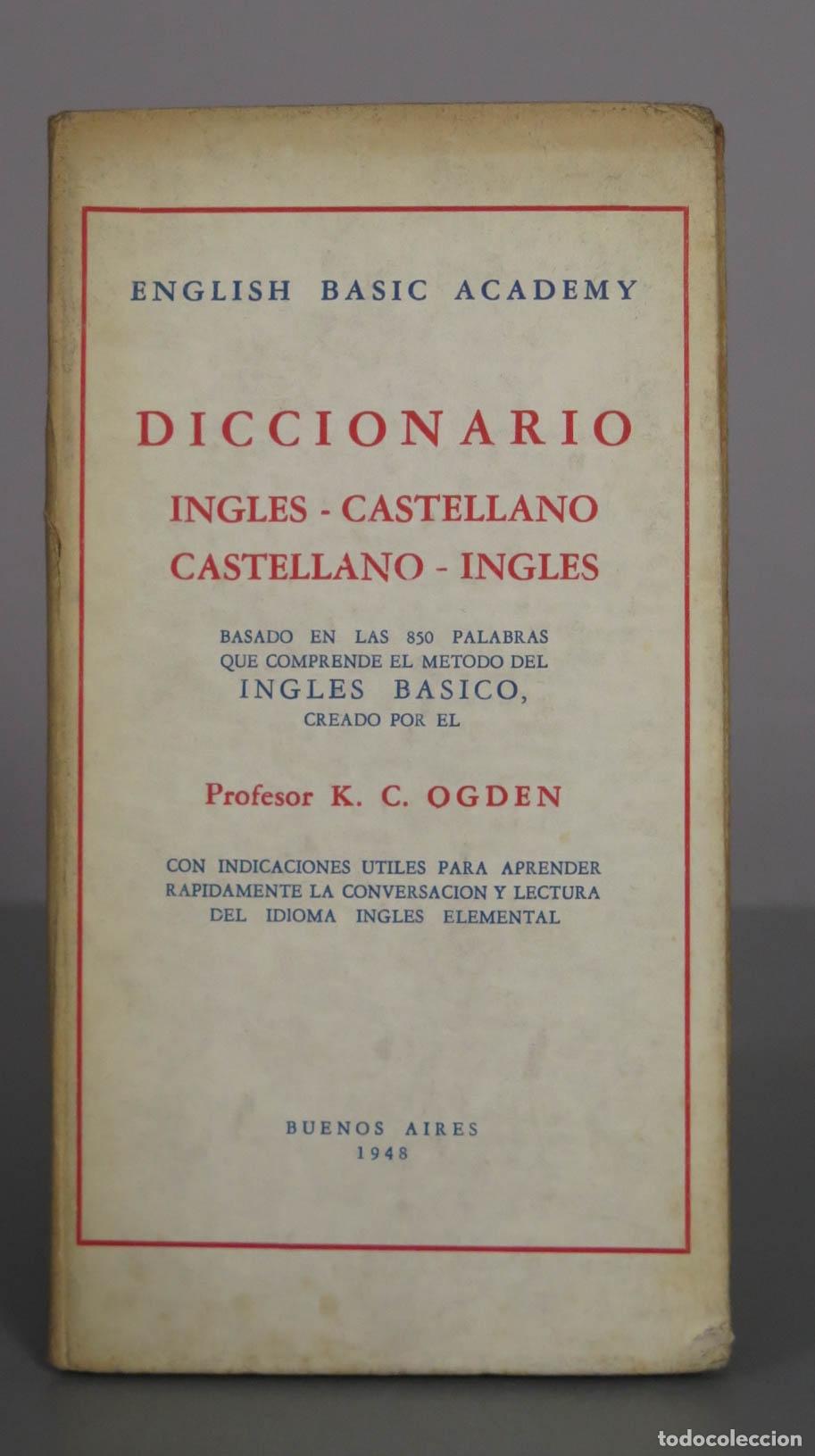 Diccionarios de segunda mano: Diccionario Ingl&eacute;s - Castellano Castellano - Ingl&eacute;s - Ogden K. C. - English Basic Academy