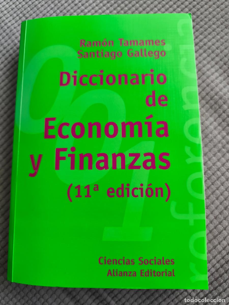 Diccionarios de segunda mano: Diccionario de Econom&iacute;a y Finanzas (11&deg; ed). Ram&oacute;n Tamames. Alianza Ed. 2002