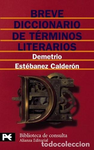 Diccionarios de segunda mano: Breve Diccionario de T&eacute;rminos Literarios - Est&eacute;banez Calder&oacute;n, Demetrio - Alianza Editorial - 8111