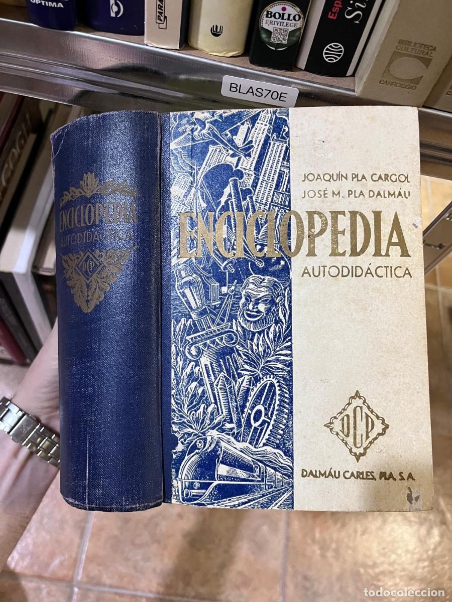 Diccionarios de segunda mano: BLAS70E - Enciclopedia Autodid&aacute;ctica &mdash; Joaqu&iacute;n Pla Cargol / Jos&eacute; M. Pla Dalmau &rarr;