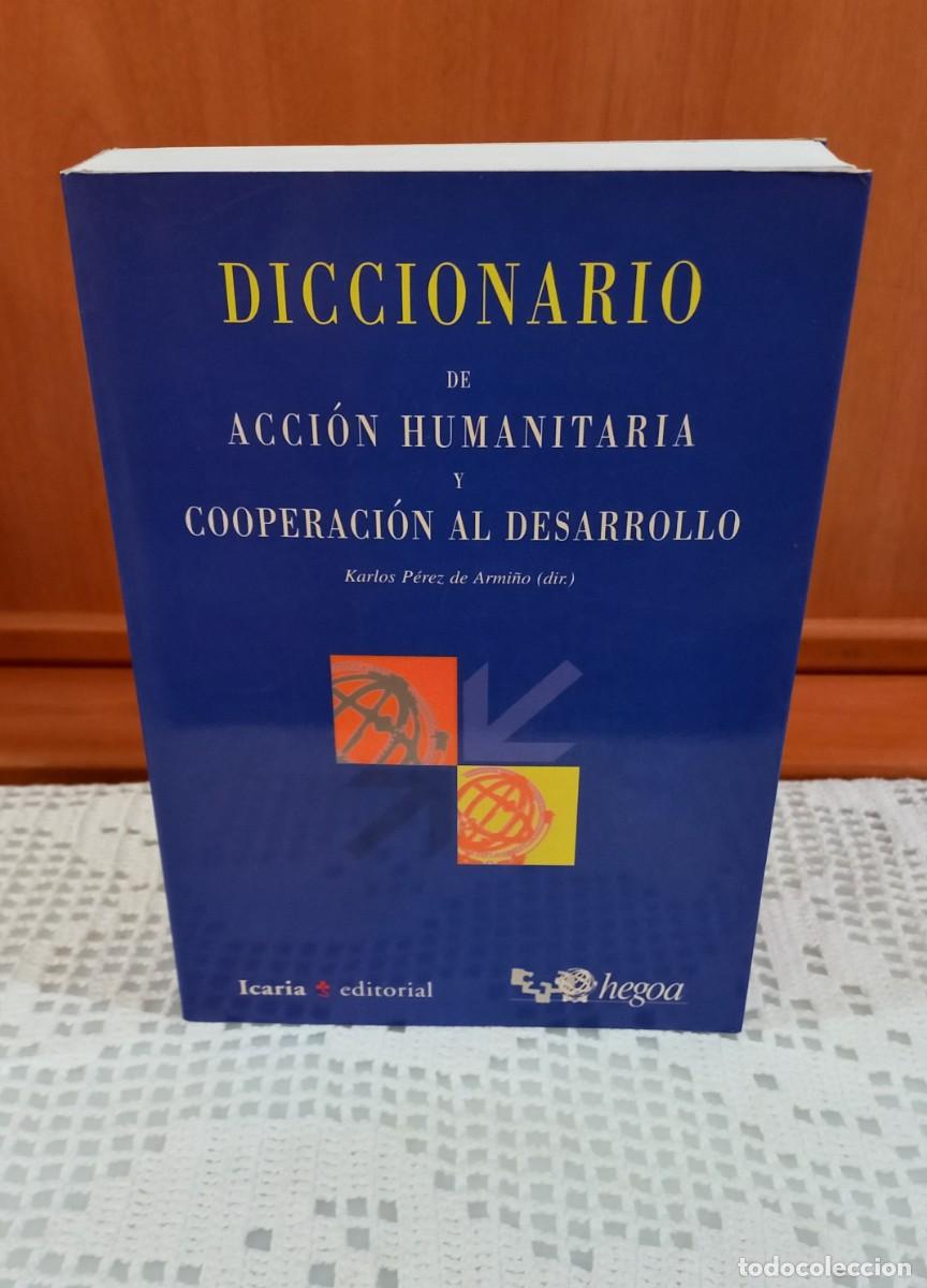 Diccionarios de segunda mano: DICCIONARIO DE ACCI&Oacute;N HUMANITARIA Y COOPERACI&Oacute;N AL DESARROLLO