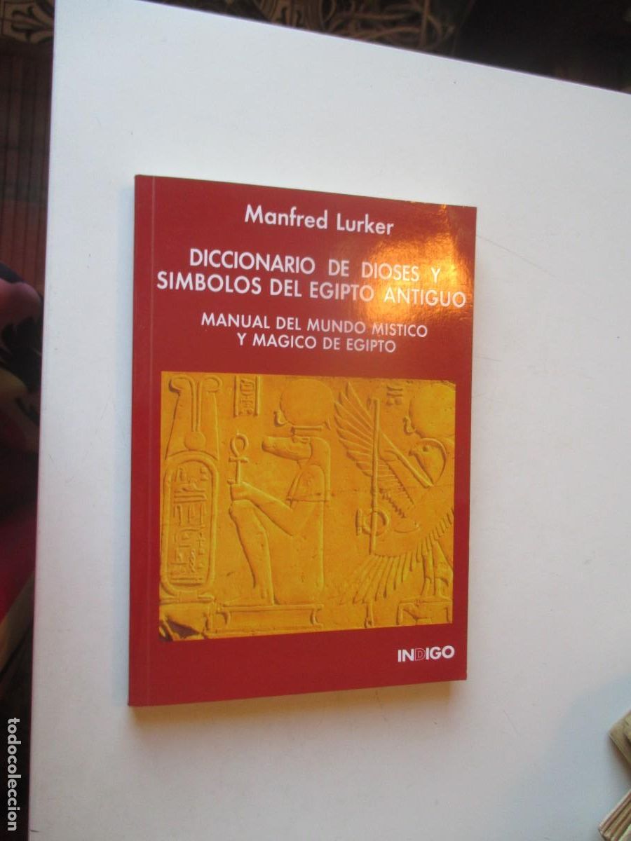 Livres d'occasion: MANFRED LURKER Diccionario de dioses y s&iacute;mbolos del Egipto Antiguo W40372