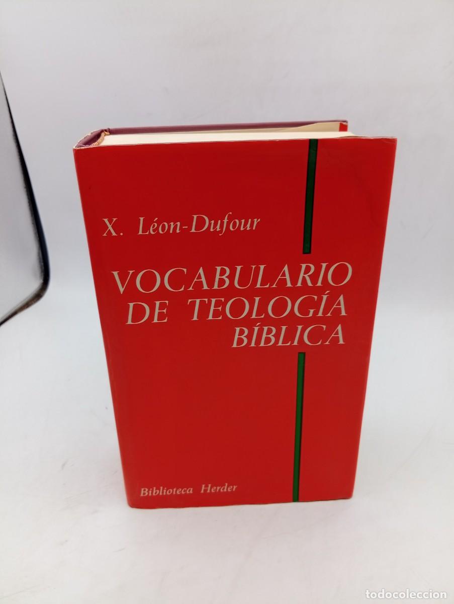 Diccionarios de segunda mano: VOCABULARIO DE TEOLOGIA BIBLICA. XAVIER LEON-DUFOUR. EDITORIAL HERDER. 1982. PAGS : 974.