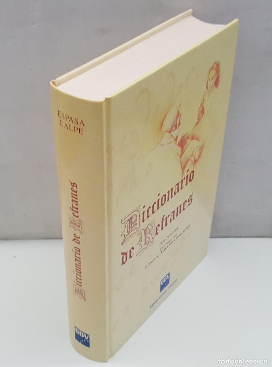 Diccionarios de segunda mano: DICCIONARIO DE REFRANES, LUIS JUNCEDA, PROLOGO GONZALO TORRENTE BALLESTER, ESPASA CALPE BBVA 1995