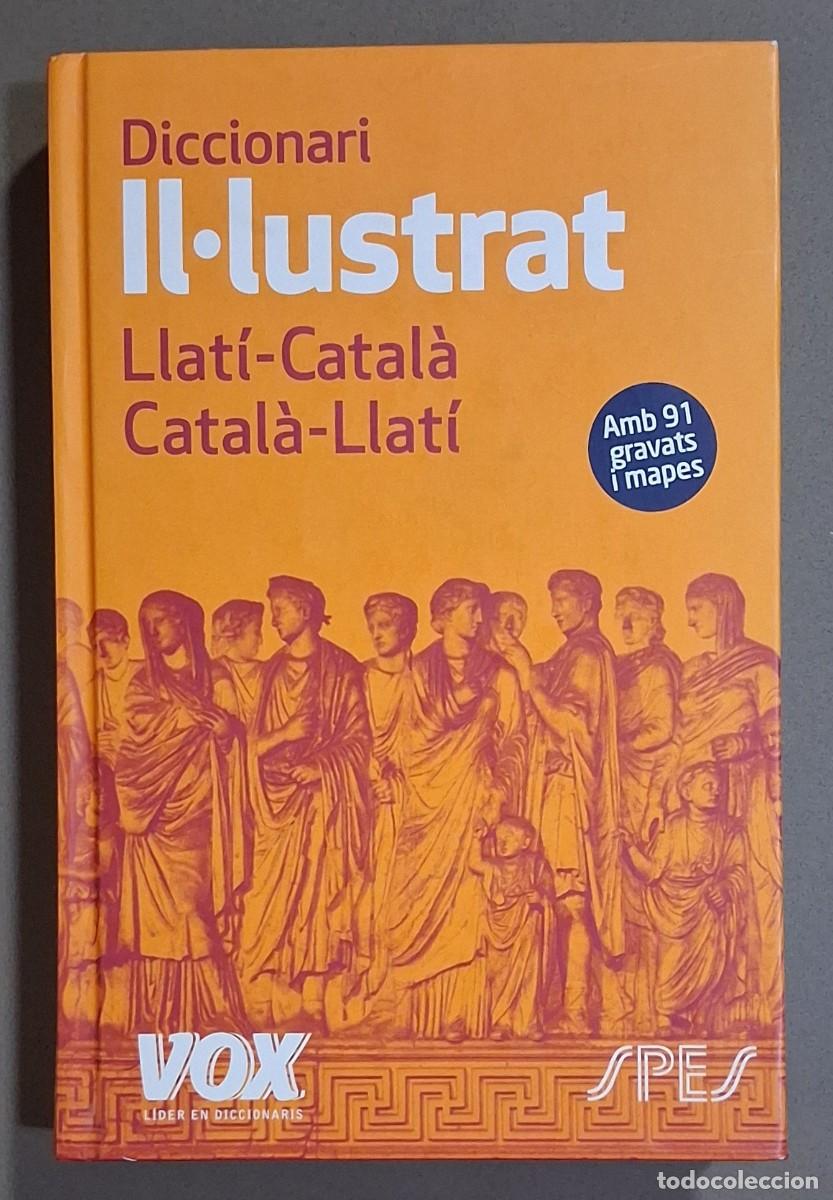 Diccionarios de segunda mano: Diccionari il&middot;lustrat Llat&iacute; &ndash; Catal&agrave;. Catal&agrave; &ndash; Llat&iacute;. Vox 2017. Com nou