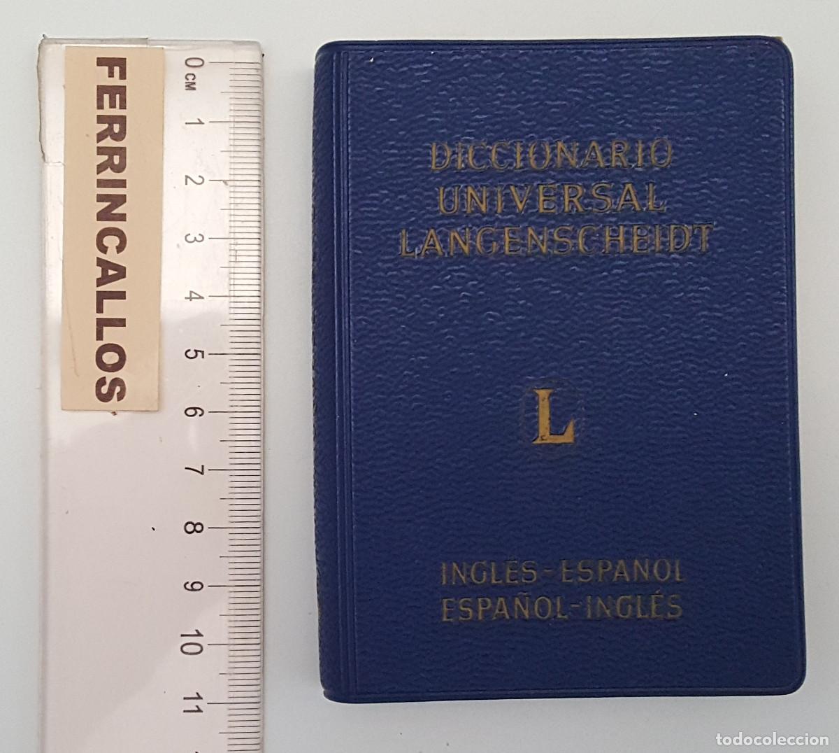 Diccionarios de segunda mano: DICCIONARIO UNIVERSAL LANGENSCHEIDTS L INGL&Eacute;S ESPA&Ntilde;OL, ESPA&Ntilde;OL INGL&Eacute;S, 1963