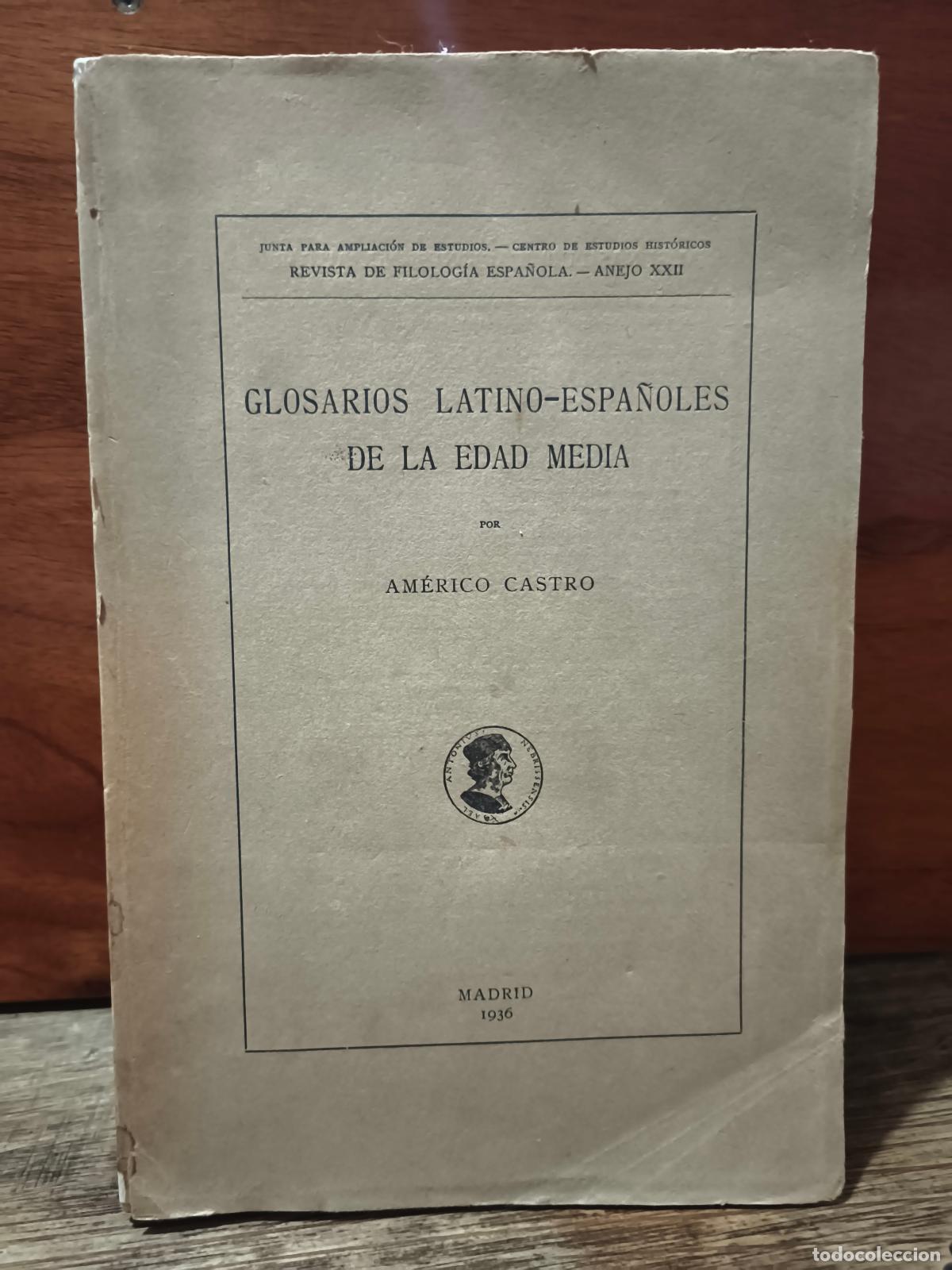 Diccionarios de segunda mano: Am&eacute;rico Castro &ndash; Glosarios latino-espa&ntilde;oles de la Edad Media, 1936