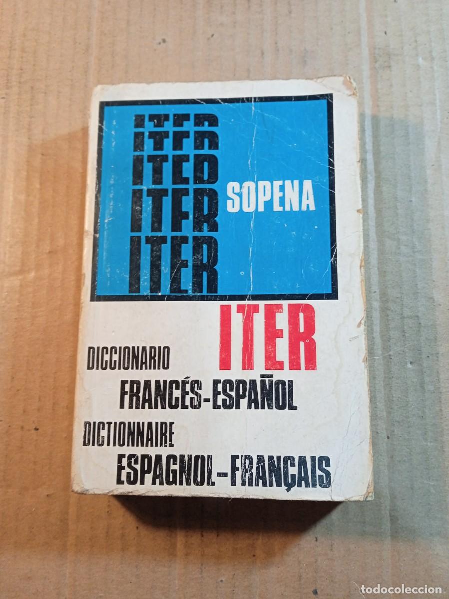 Second hand dictionaries: DICCIONARIO SOPENA ITER FRANCES - ESPA&Ntilde;OL, ESPA&Ntilde;OL - FRANCES