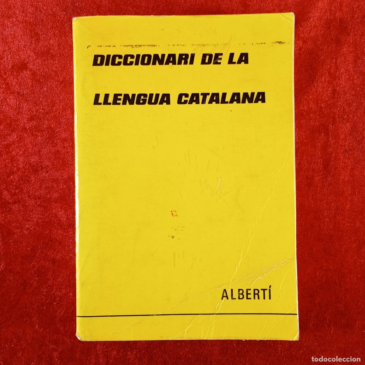 Diccionarios de segunda mano: DICCIONARI DE LA LLENGUA CATALANA - SANTIAGO ALBERT&Iacute; - ALBERT&Iacute; EDITOR - 1984 / 719
