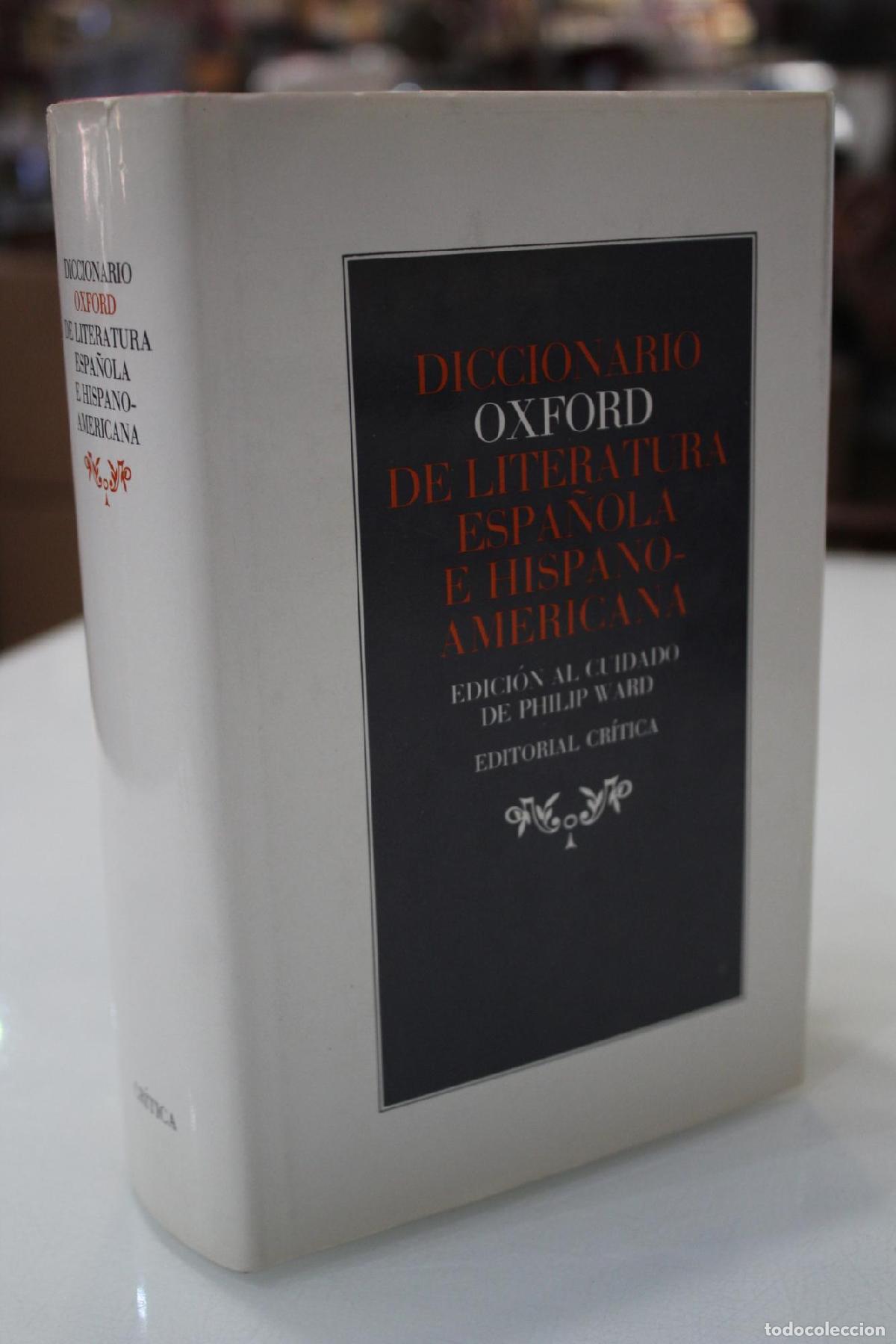Diccionarios de segunda mano: Diccionario Oxford de Literatura Espa&ntilde;ola e Hispanoamericana - Philip Ward