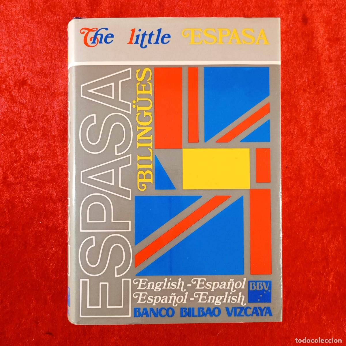 Diccionarios de segunda mano: THE LITTLE ESPASA - ENGLISH-ESPA&Ntilde;OL, ESPA&Ntilde;OL-ENGLISH - BILING&Uuml;ES - DICCIONARIO - 1990 / 841
