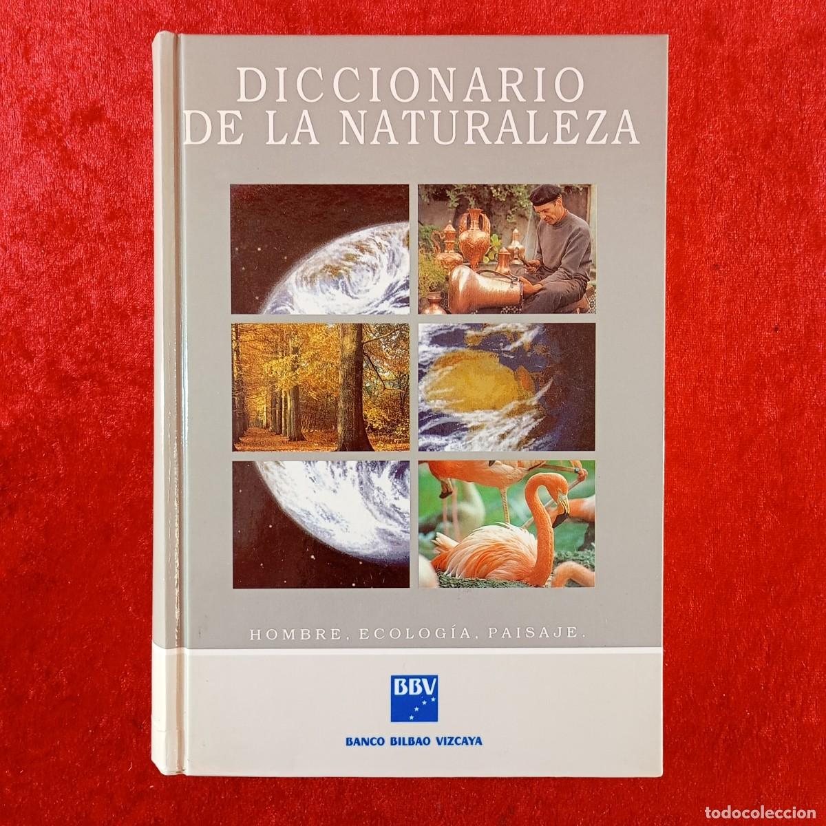 Diccionarios de segunda mano: DICCIONARIO DE LA NATURALEZA - HOMBRE, ECOLOG&Iacute;A, PAISAJE - ESPASA CALPE - 1993 / 844