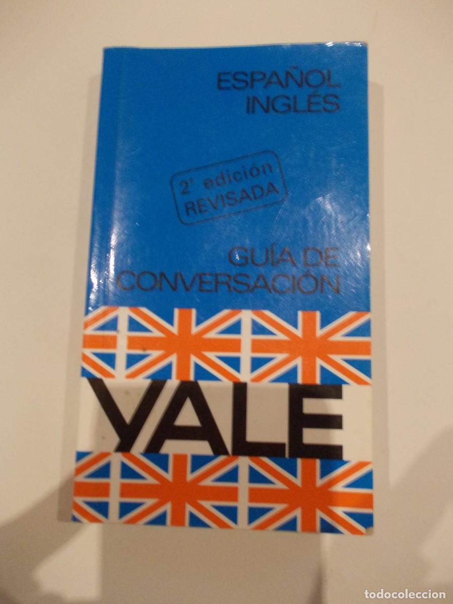Livros em segunda m&atilde;o: Libro Guia de Conversacion Espanol Ingles YALE 2&ordf; edicion Revisada Idiomas