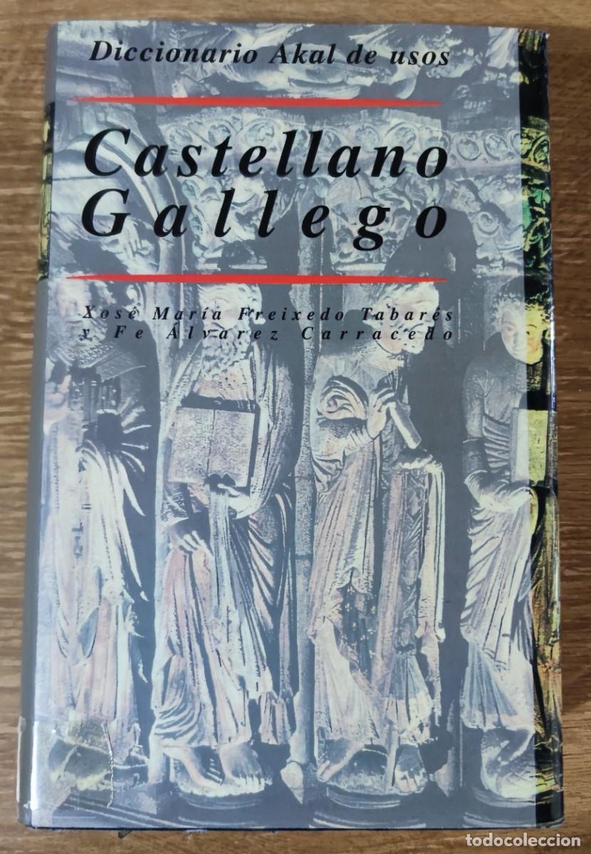 Diccionarios de segunda mano: Diccionario Akal de usos Castellano Gallego (1985) Xos&eacute; Mar&iacute;a Freixedo Tabar&eacute;s