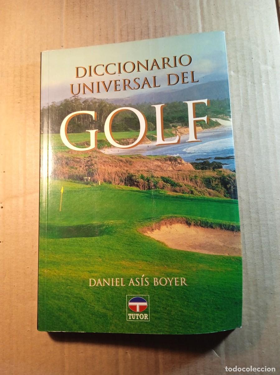 Livros em segunda m&atilde;o: DICCIONARIO UNIVERSAL DEL GOLF DE DANIEL ASIS BOYER