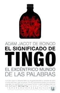 Diccionarios de segunda mano: El Significado de Tingo - De Boinod Adam Jacot - Rba Libros - Divulgaci&oacute;n, 166