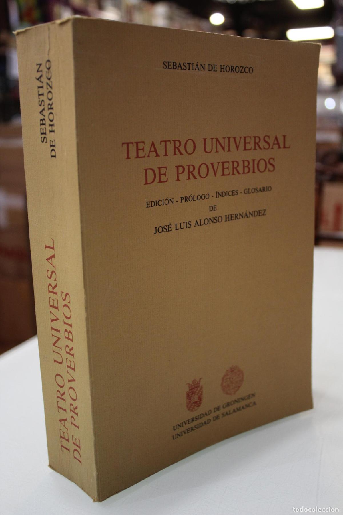 Diccionarios de segunda mano: Teatro universal de proverbios - Sebastian de Horozco; Alonso Hern&aacute;ndez, Jos&eacute; Luis. (Edici&oacute;n, pr&oacute;log