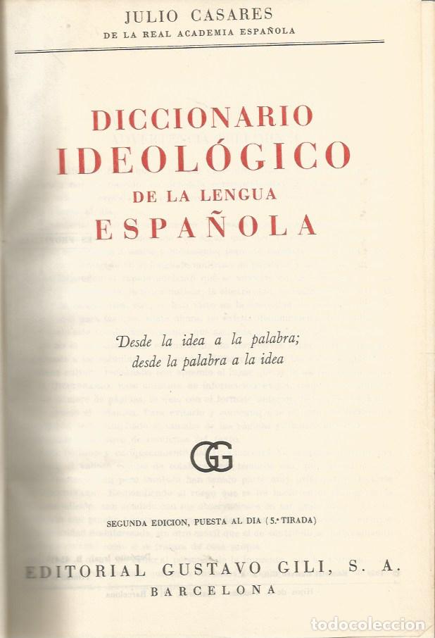 Diccionarios de segunda mano: DICCIONARIO IDEOL&Oacute;GICO DE LA LENGUA ESPA&Ntilde;OLA-JULIO CASARES-2&ordf; Ed- (5&ordf; tirada) 1971
