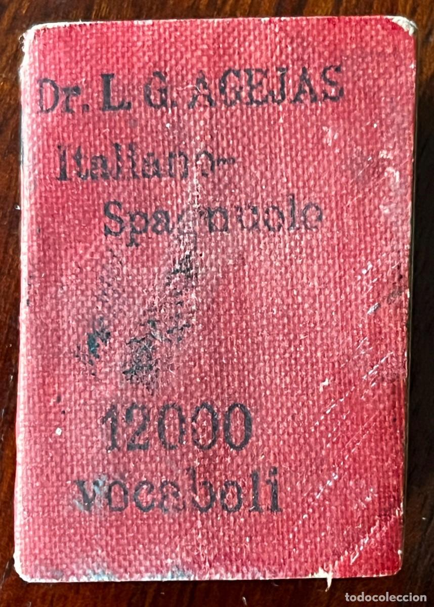 Diccionarios de segunda mano: Antiguo libro diccionario en miniatura ITALIANO-ESPA&Ntilde;OL. Por LORENZO GONZ&Aacute;LEZ AGEJAS. R&uacute;stica.