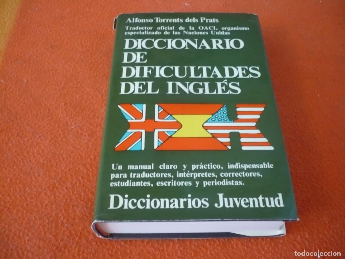 Diccionarios de segunda mano: DICCIONARIO DE DIFICULTADES DEL INGLES ( TORRENTS DELS PRATS ) MANUAL TRADUCTOR INTERPRETE ESCRITOR