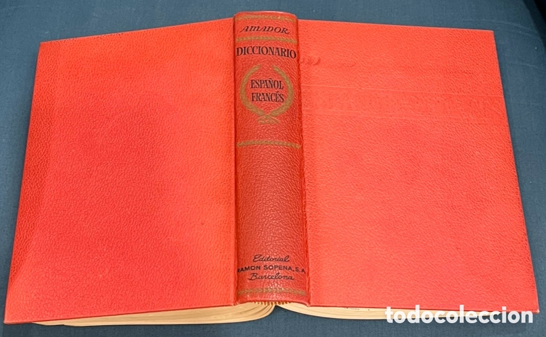 Diccionarios de segunda mano: Libro. Amador. Diccionario Espa&ntilde;ol - Franc&eacute;s. Ed. Ramon Sopena. 1964.