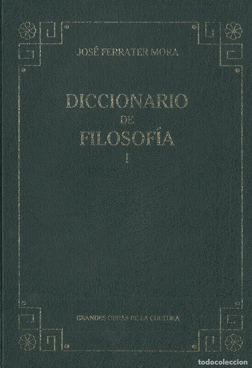 Diccionarios de segunda mano: Diccionario de Filosofia I. A-D - Ferrater Mora, Jose
