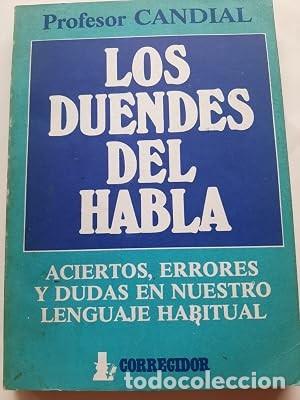 Diccionarios de segunda mano: Los duendes del habla. Profesor Candial