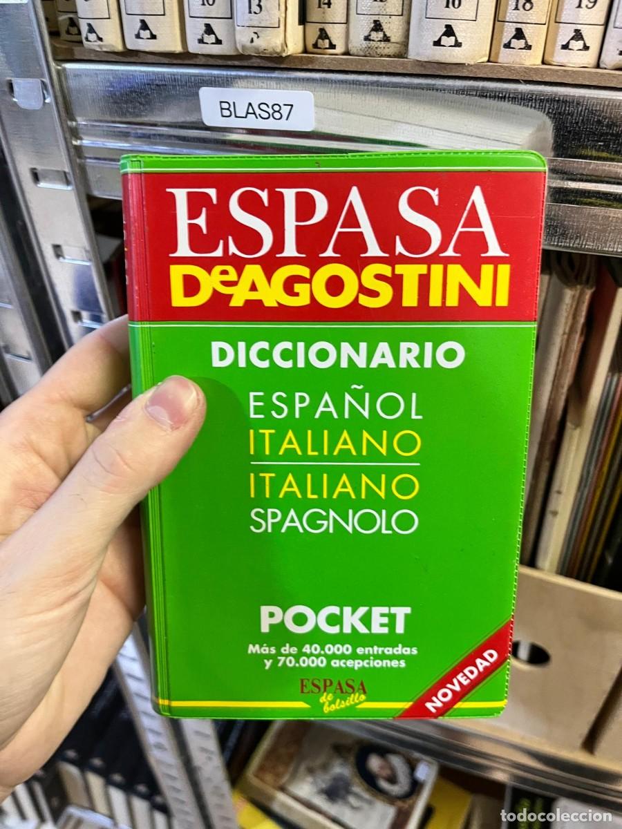 Diccionarios de segunda mano: BLAS87 &ndash; Diccionario Espa&ntilde;ol-Italiano / Italiano-Espa&ntilde;ol Pocket &ndash; Espasa-Calpe / De Agostini &ndash; Dicci