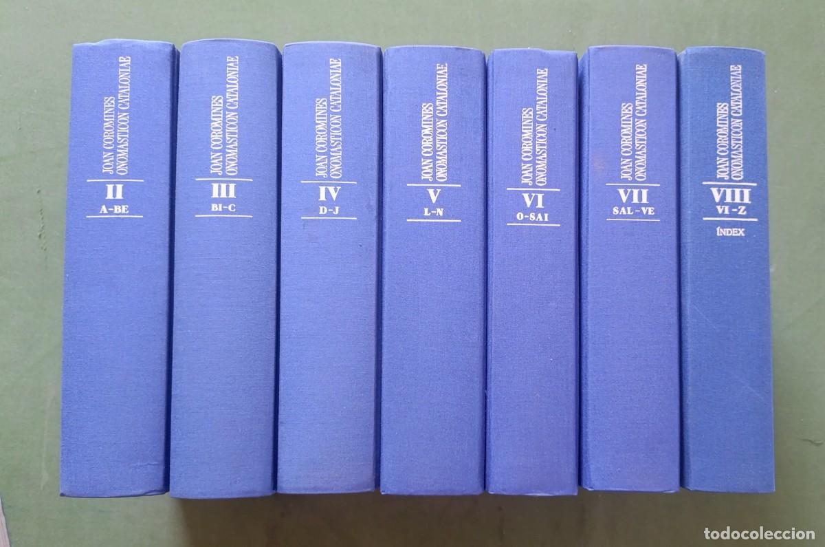 Diccionarios de segunda mano: ONOMASTICON CATALONIAE - JOAN COROMINES - 7 VOLUMS (2 al 8) COMPLET PART CATALANA - D20