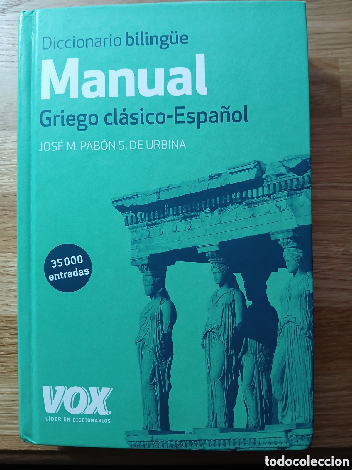 Livros em segunda m&atilde;o: DICCIONARIO BILING&Uuml;E MANUAL GRIEGO CL&Aacute;SICO-ESPA&Ntilde;OL. JOS&Eacute; M. PAB&Oacute;NS DE URBINA. VOX