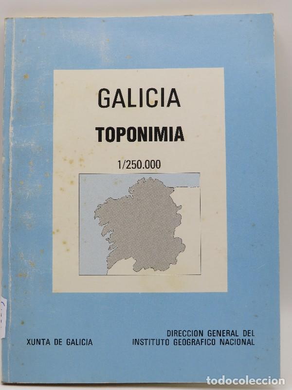 Libri di seconda mano: Galicia toponimia: Indice alfabetico con clasificaci&oacute;n de los toponimos - Xunta de Galicia