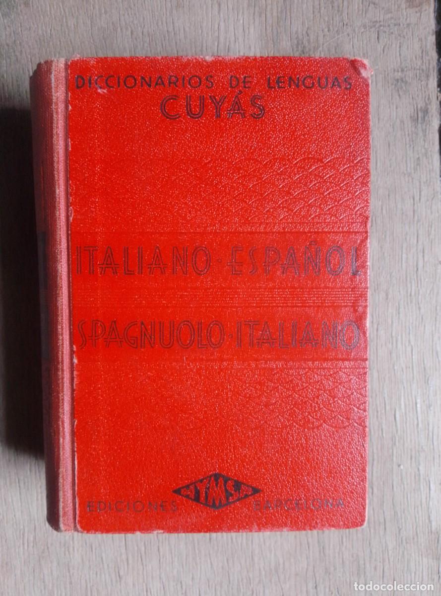 Diccionarios de segunda mano: Diccionarios de lenguas Cuy&aacute;s. Italiano - espa&ntilde;ol. Spagnuolo - italiano. Ed. Hymsa, 1943