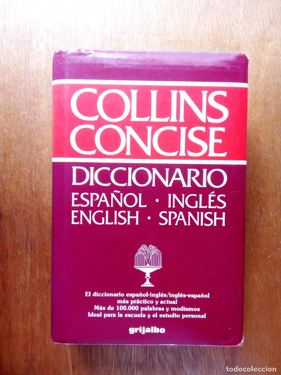 Diccionarios de segunda mano: COLLINS CONCISE, DICCIONARIO INGLES ESPA&Ntilde;OL, GRIJALBO