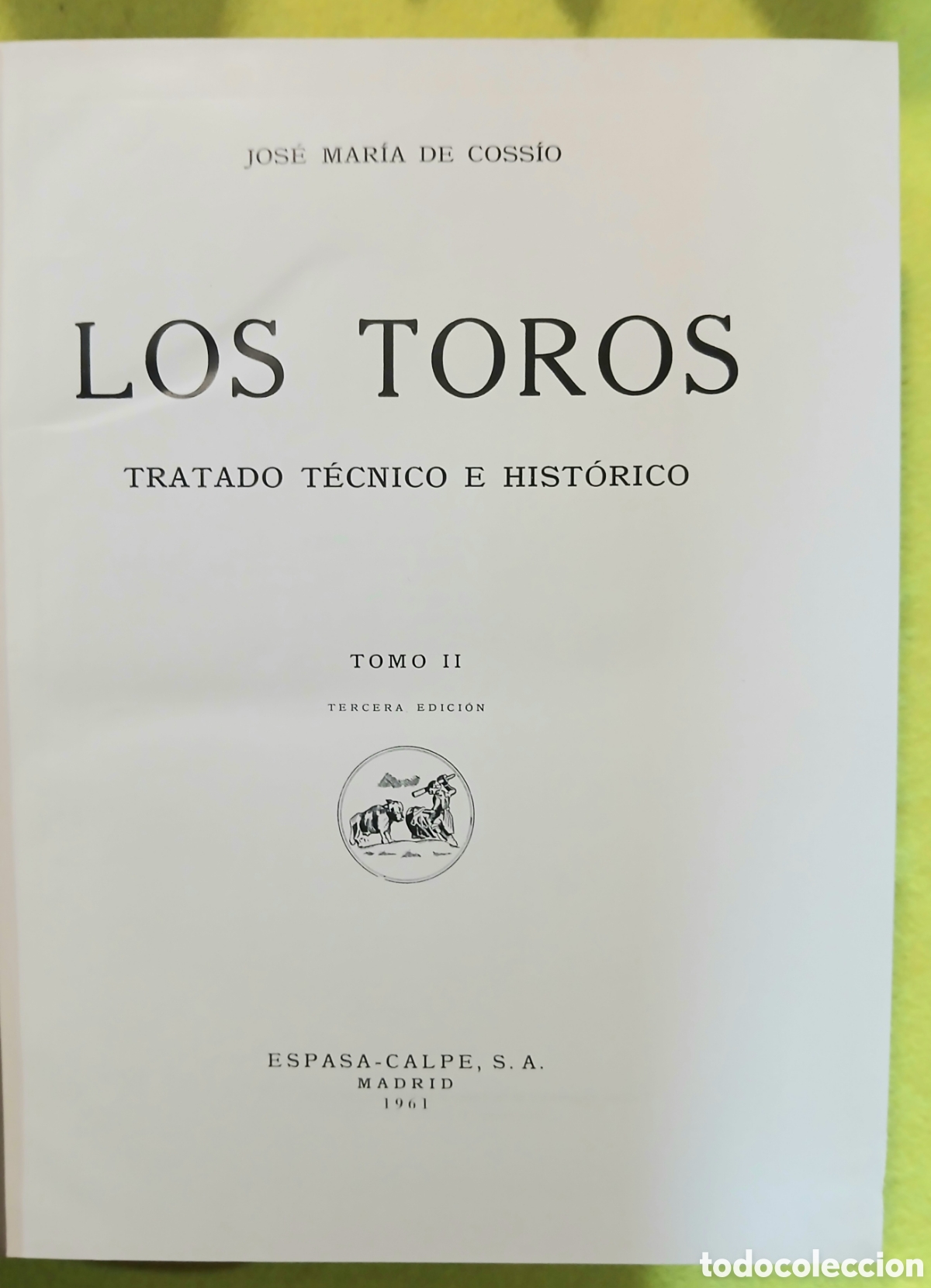 Diccionarios de segunda mano: Los toros, tratado t&eacute;cnico e hist&oacute;rico - Foto 14