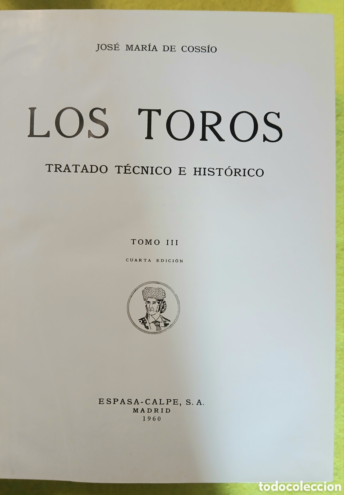 Diccionarios de segunda mano: Los toros, tratado t&eacute;cnico e hist&oacute;rico - Foto 21