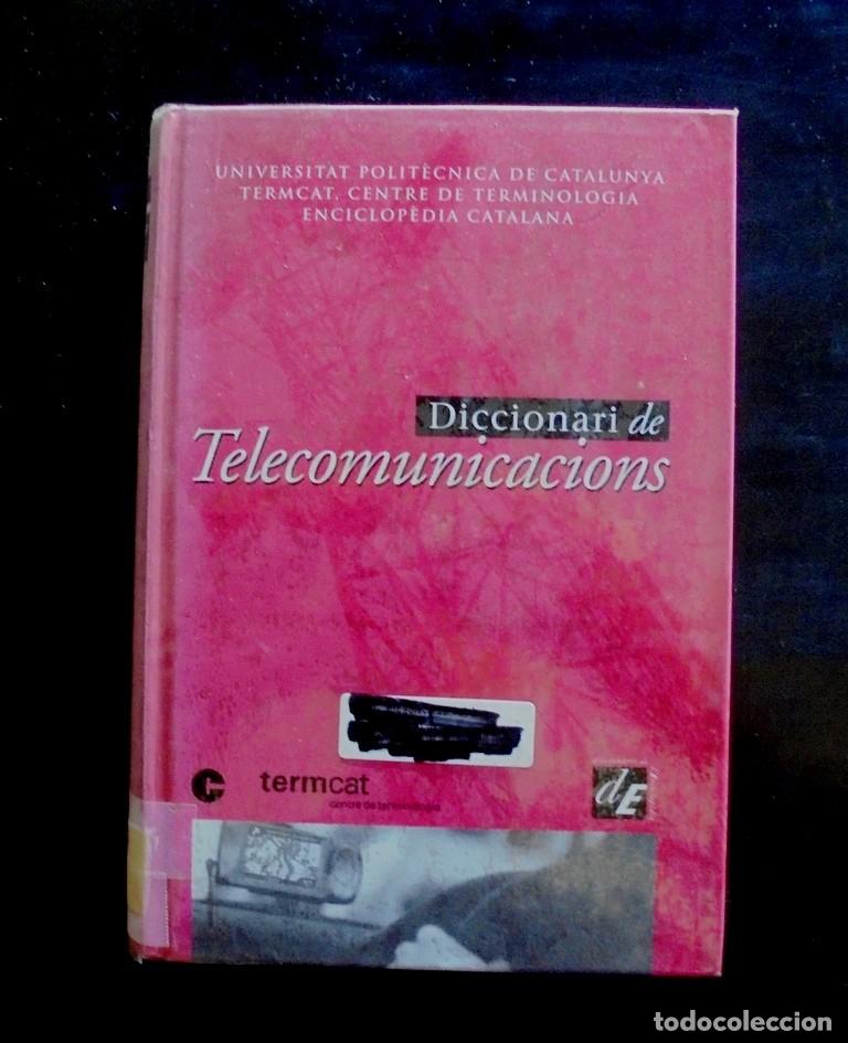 Diccionarios de segunda mano: Diccionari de telecomunicacions 2007 1&ordf; ed. Impecable UPC, Termcat i Enciclop&egrave;dia Catalana