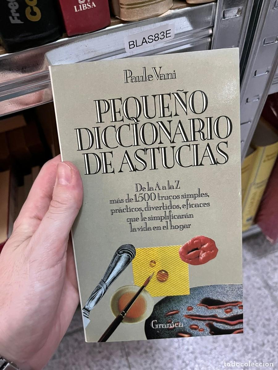 Diccionarios de segunda mano: BLAS83E &mdash; Peque&ntilde;o diccionario de astucias &mdash; Paule Vanni &mdash; Editorial: Grijalbo
