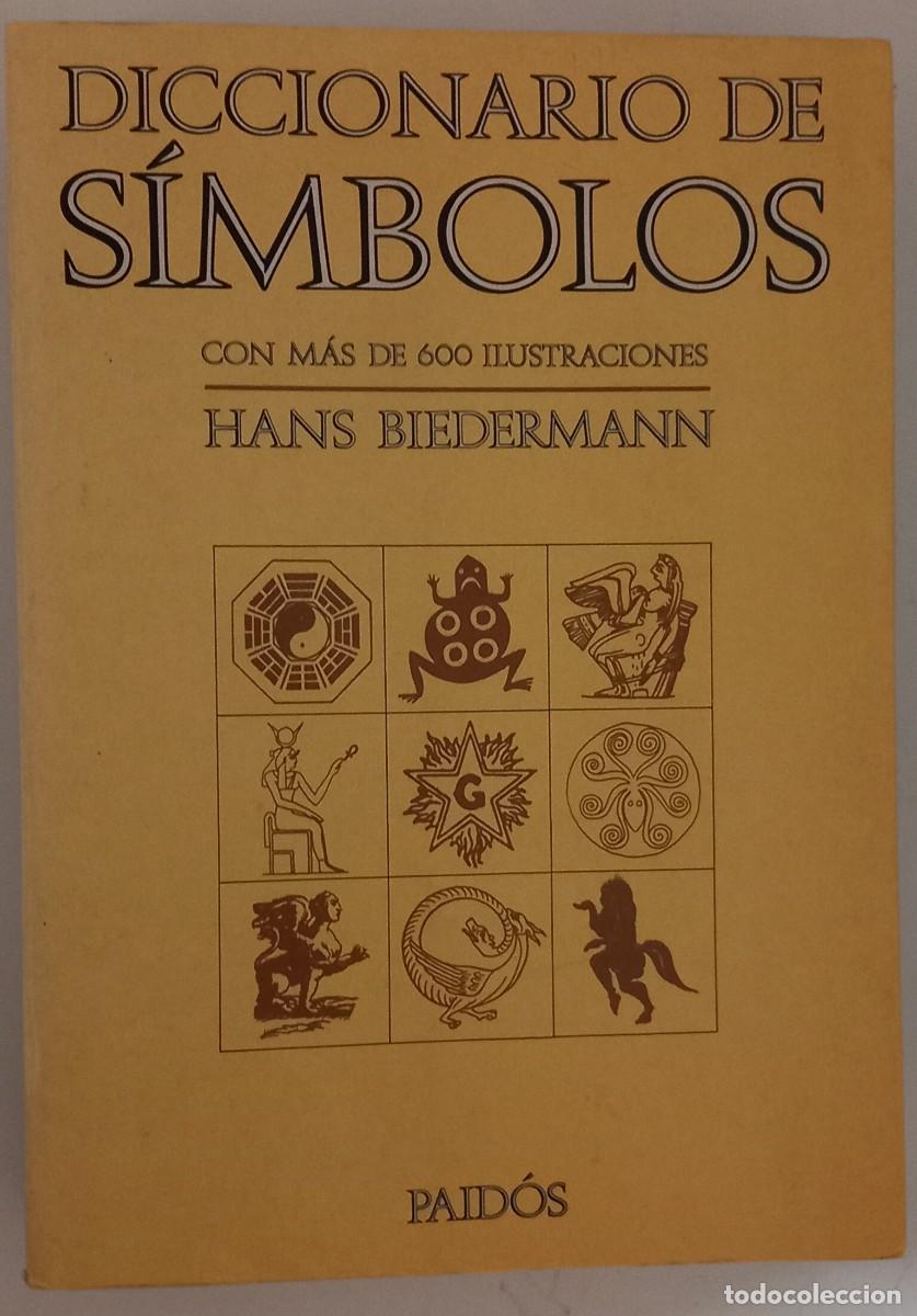 Diccionarios de segunda mano: Diccionario de s&iacute;mbolos con m&aacute;s de 600 illustraciones, de Hans Biedermann