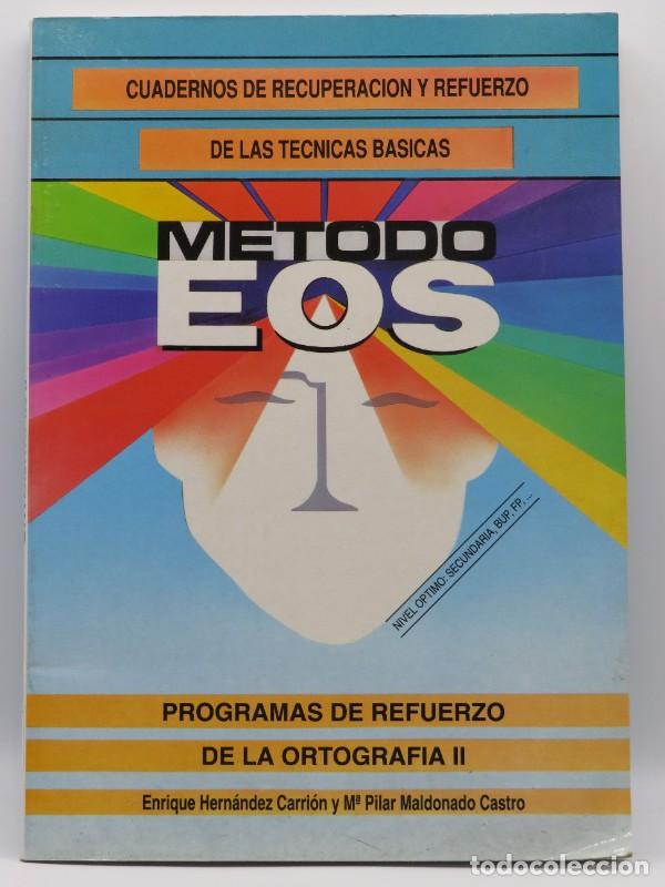 Diccionarios de segunda mano: Ortograf&iacute;a II - Hern&aacute;ndez, Enrique - Instituto de Orientaci&oacute;n Psicol&oacute;gica Asociados - M&eacute;todo Eos