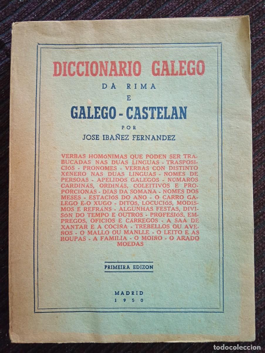 Diccionarios de segunda mano: Jos&eacute; Iba&ntilde;ez Fern&aacute;ndez. Diccionario de Galego da rima e Galego - Castelan