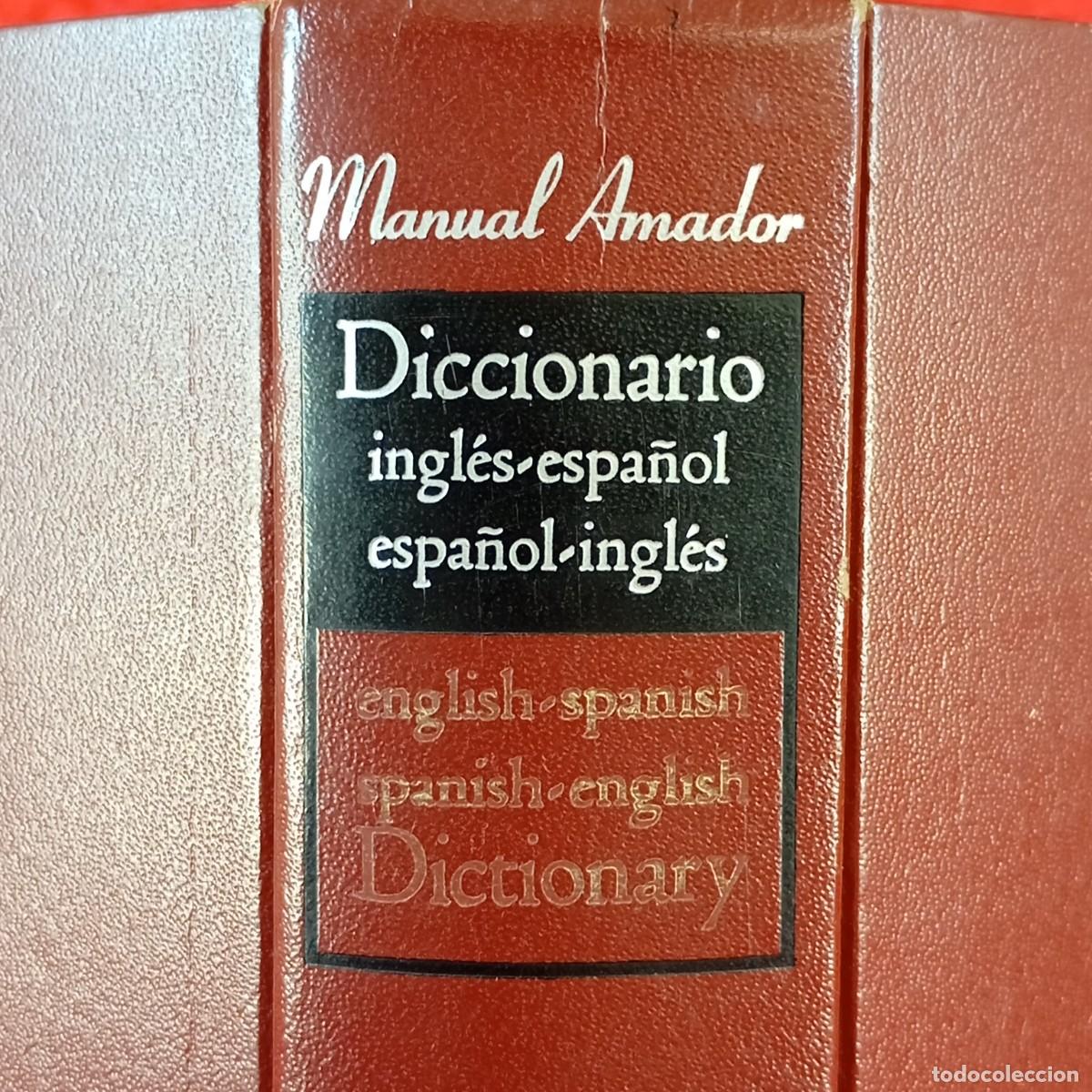 Diccionarios de segunda mano: DICCIONARIO ESPA&Ntilde;OL-INGL&Eacute;S - INGL&Eacute;S-ESPA&Ntilde;OL - MANUEL AMADOR - RAMON SOPENA - BARCELONA 1971 / 1004