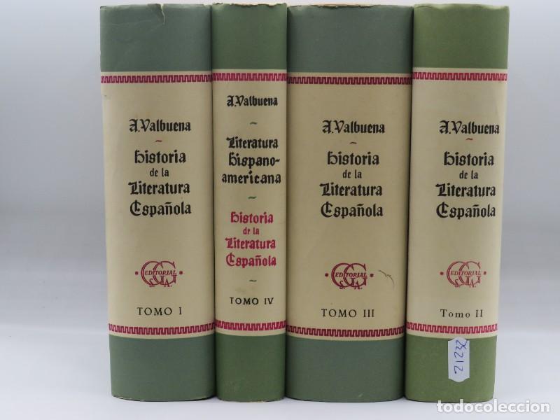 Diccionarios de segunda mano: Historia de la literatura espa&ntilde;ola 4 tomos - Valbuena Prat, &Aacute;ngel - Gustavo Gili - 1960 - 6&ordf; ed. rev