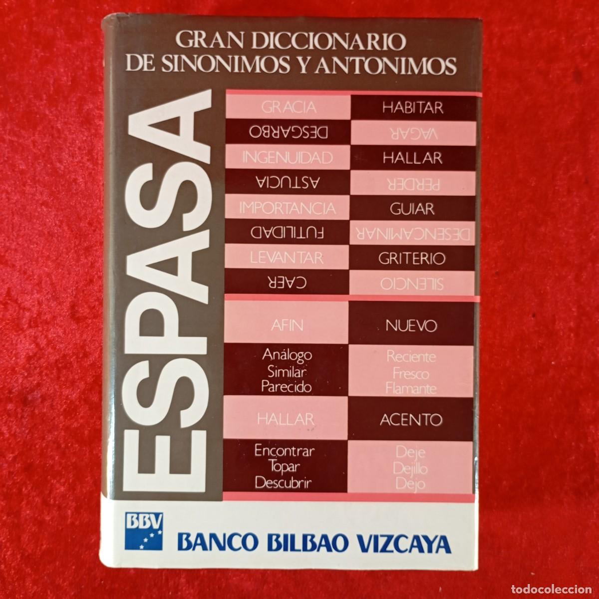 Diccionarios de segunda mano: GRAN DICCIONARIO DE SINONIMOS Y ANTONIMOS - ESPASA - BANCO BILBAO VIZCAYA / 1179