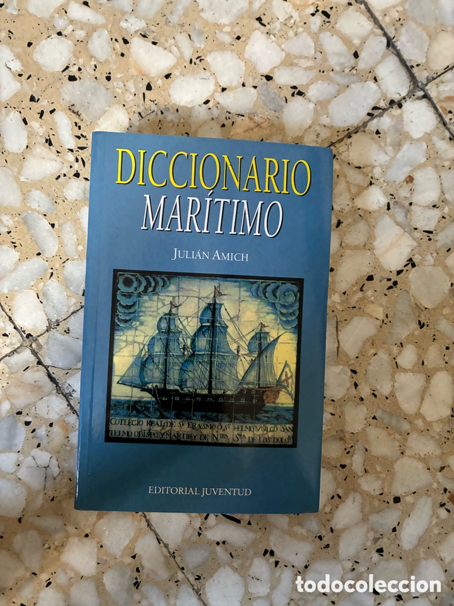 Diccionarios de segunda mano: Diccionario mar&iacute;timo &ndash; Juli&aacute;n Amich - Foto 1