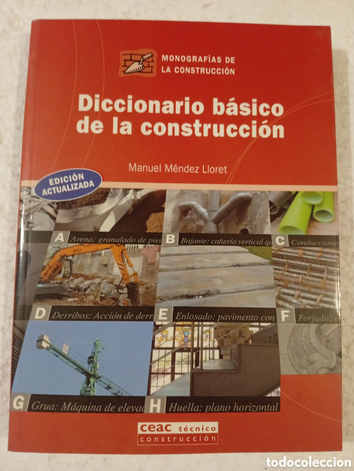 Diccionarios de segunda mano: DICCIONARIO B&Aacute;SICO DE LA CONSTRUCCI&Oacute;N. MANUEL M&Eacute;NDEZ LLORET. CEAC 2004