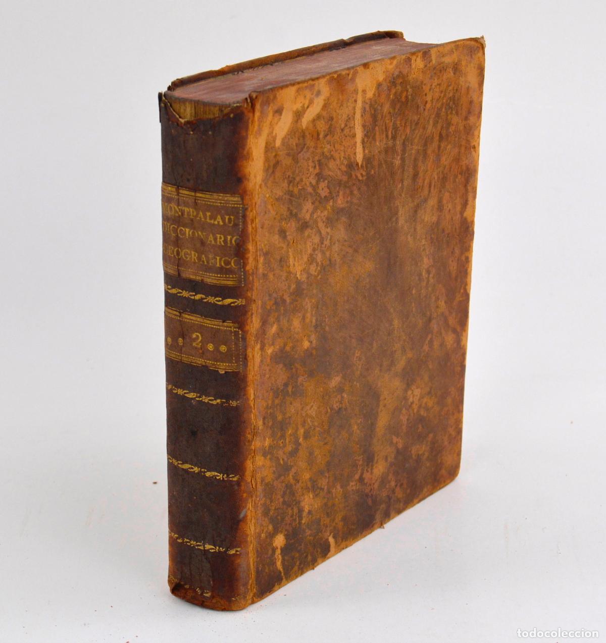 Diccionarios de segunda mano: Diccionario geogr&aacute;fico universal, 1794, Antonio Montpalau, tomo 2, oficina don Blas Rom&aacute;n, Madrid.